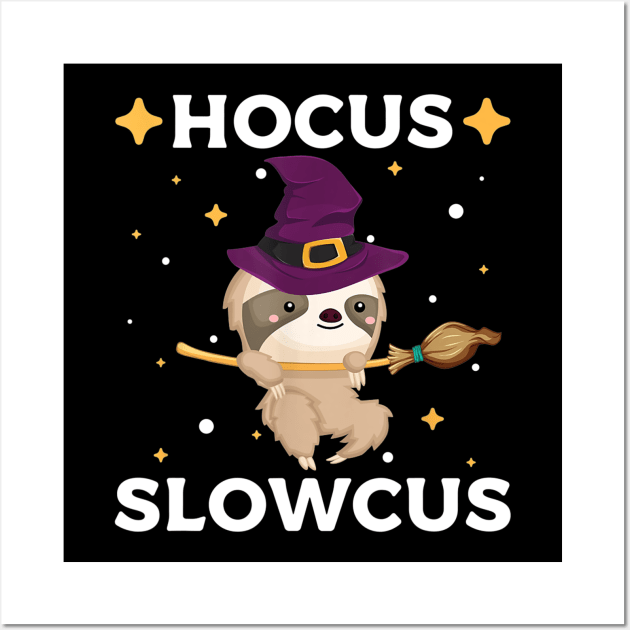 Hocus Slowcus Cute Halloween Sloth Custume Wall Art by luxembourgertreatable